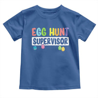 Easter Egg Hunt Supervisor Toddler T Shirt Funny Mom Dad - Wonder Print Shop
