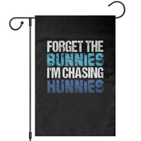 Funny Easter Garden Flag Forget The Bunnies Im Chasing Hunnies