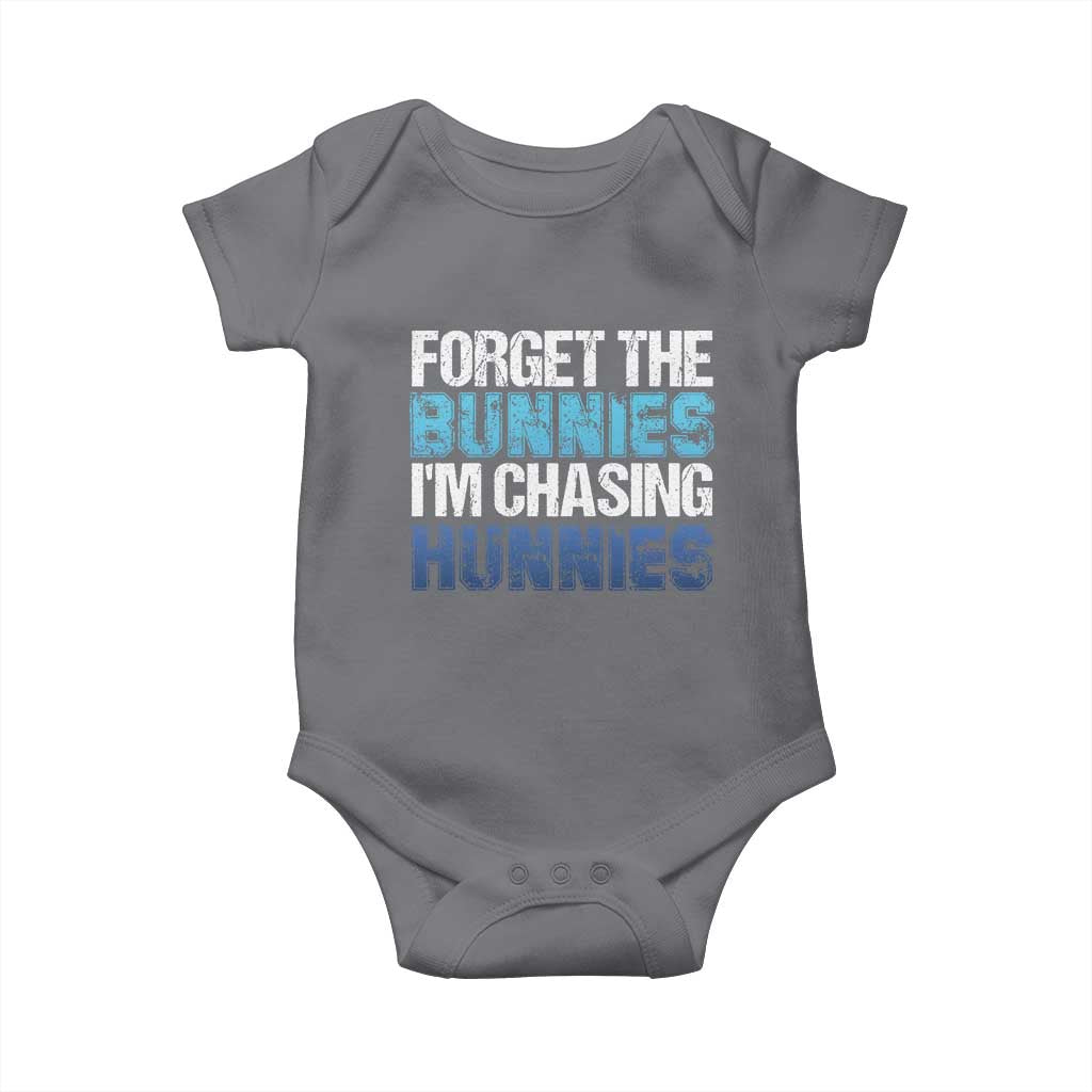 Funny Easter Baby Onesie Forget The Bunnies Im Chasing Hunnies