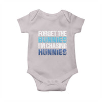 Funny Easter Baby Onesie Forget The Bunnies Im Chasing Hunnies