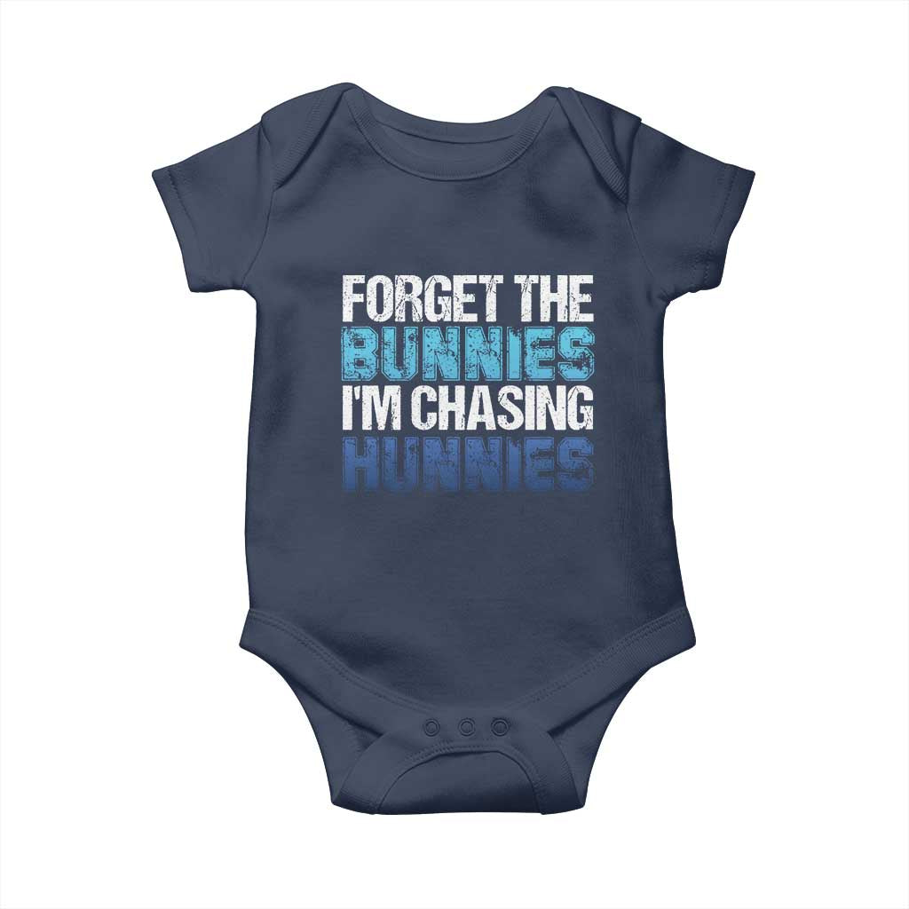 Funny Easter Baby Onesie Forget The Bunnies Im Chasing Hunnies