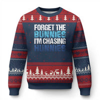 Funny Easter Ugly Christmas Sweater Forget The Bunnies Im Chasing Hunnies