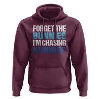 Funny Easter Hoodie Forget The Bunnies Im Chasing Hunnies