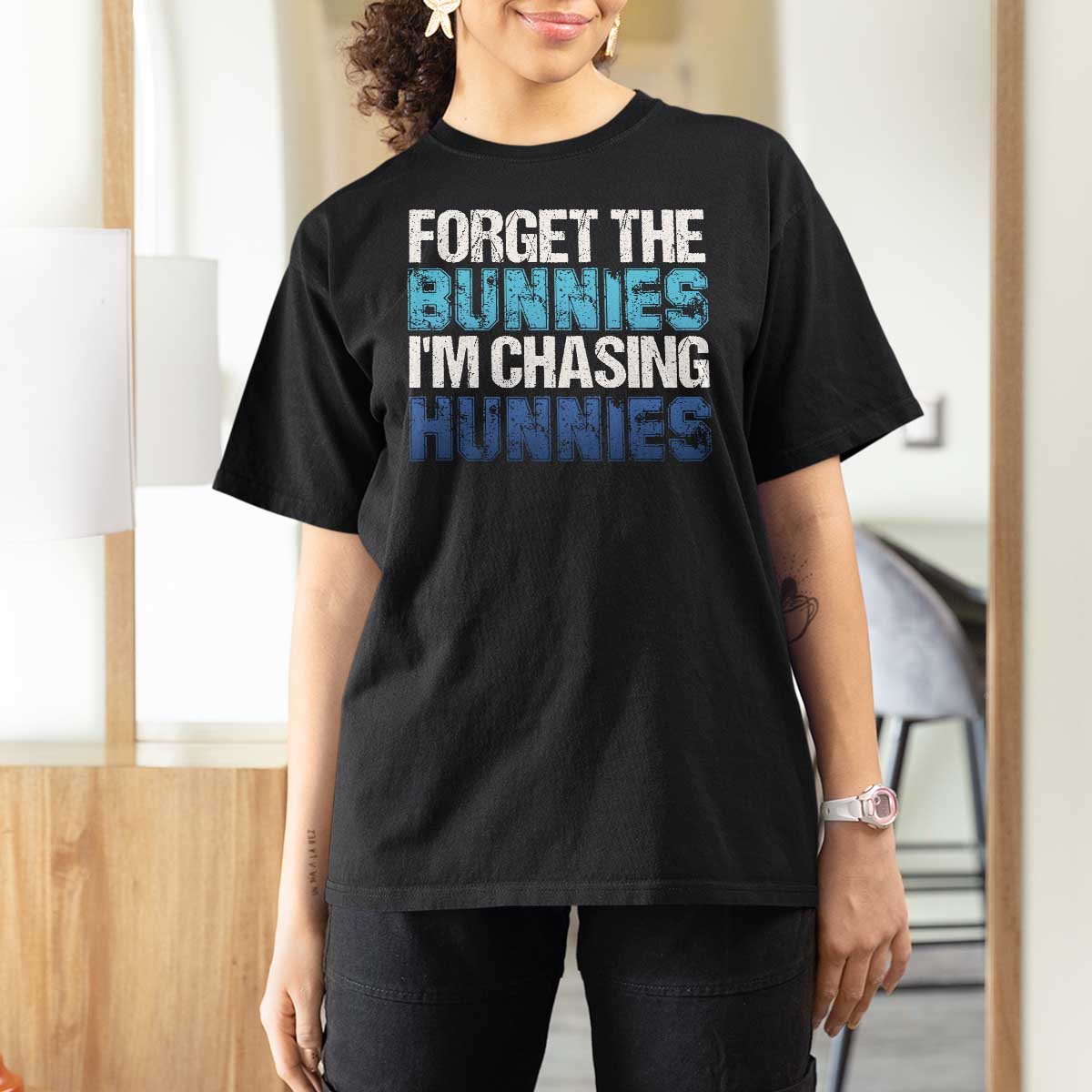 Funny Easter T Shirt For Women Forget The Bunnies Im Chasing Hunnies