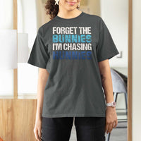 Funny Easter T Shirt For Women Forget The Bunnies Im Chasing Hunnies