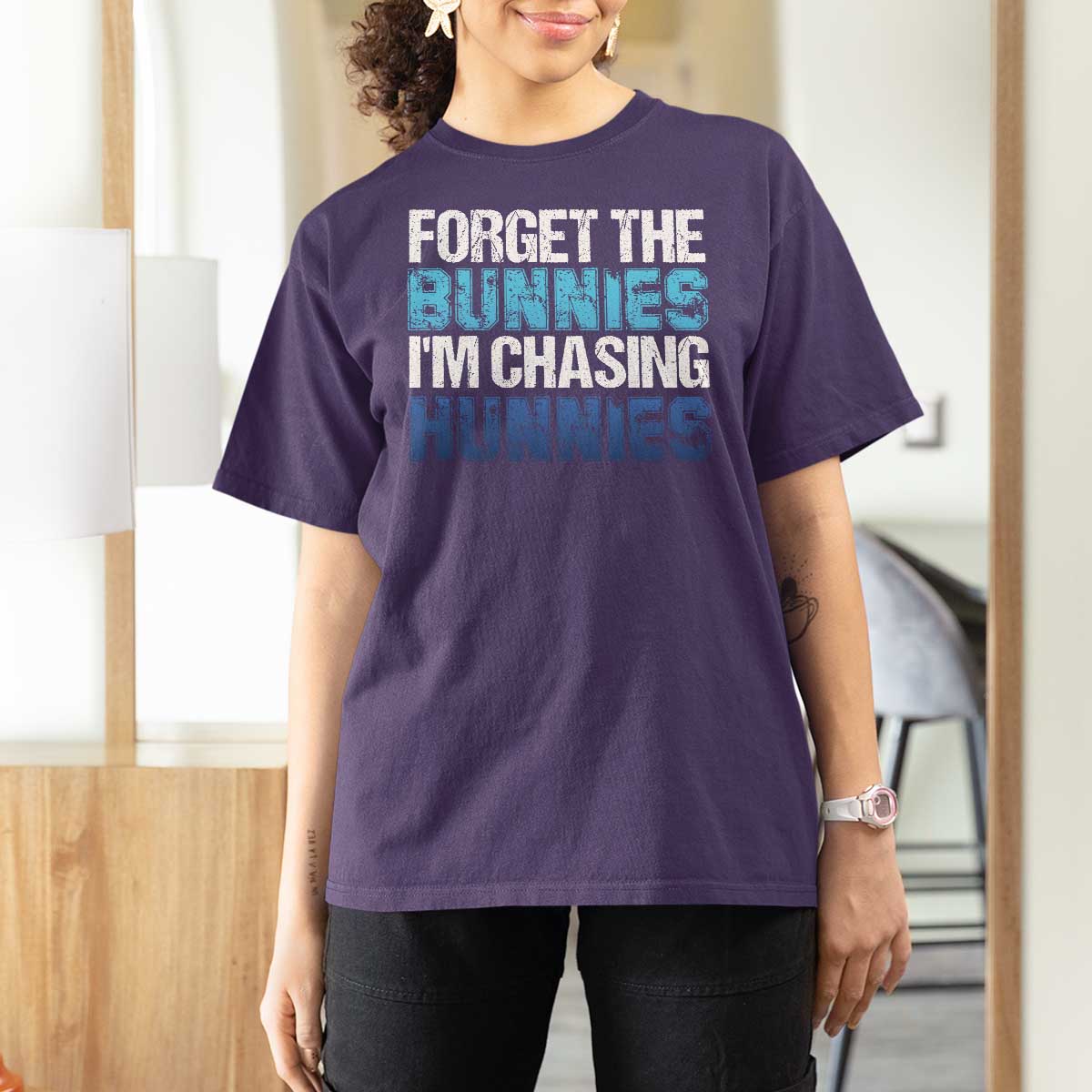 Funny Easter T Shirt For Women Forget The Bunnies Im Chasing Hunnies