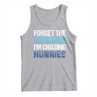 Funny Easter Tank Top Forget The Bunnies Im Chasing Hunnies