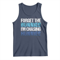Funny Easter Tank Top Forget The Bunnies Im Chasing Hunnies