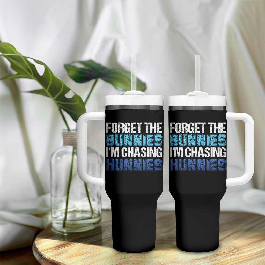 Funny Easter Tumbler With Handle Forget The Bunnies Im Chasing Hunnies