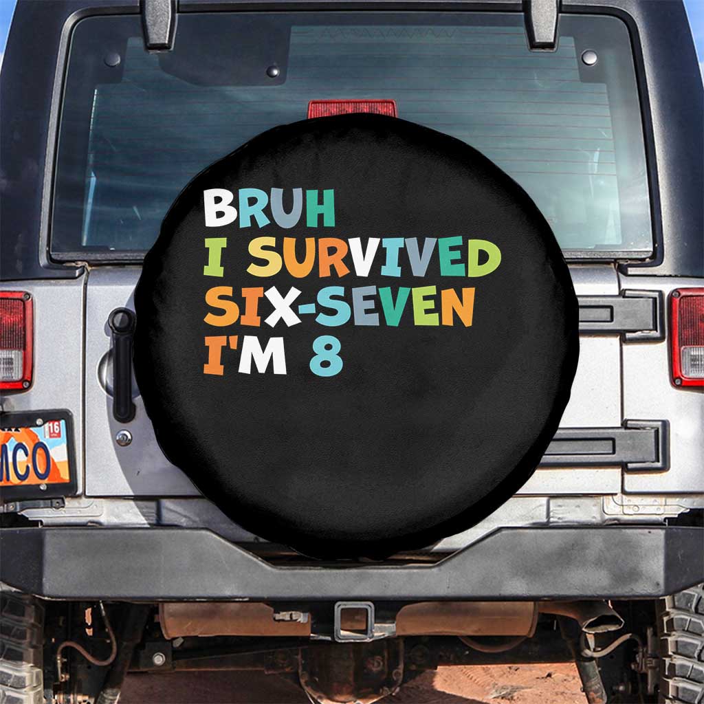 8th Birthday Spare Tire Cover Im 8 Year Old Six Seven Bruh I Survived 67