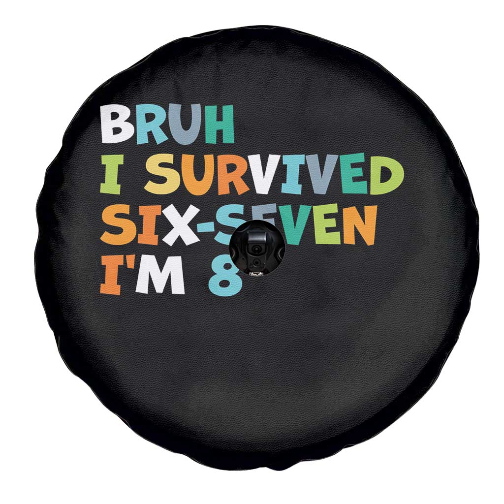 8th Birthday Spare Tire Cover Im 8 Year Old Six Seven Bruh I Survived 67