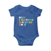8th Birthday Baby Onesie Im 8 Year Old Six Seven Bruh I Survived 67