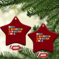 8th Birthday Ceramic Ornament Im 8 Year Old Six Seven Bruh I Survived 67