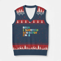 8th Birthday V-Neck Knit Sweater Vest Im 8 Year Old Six Seven Bruh I Survived 67