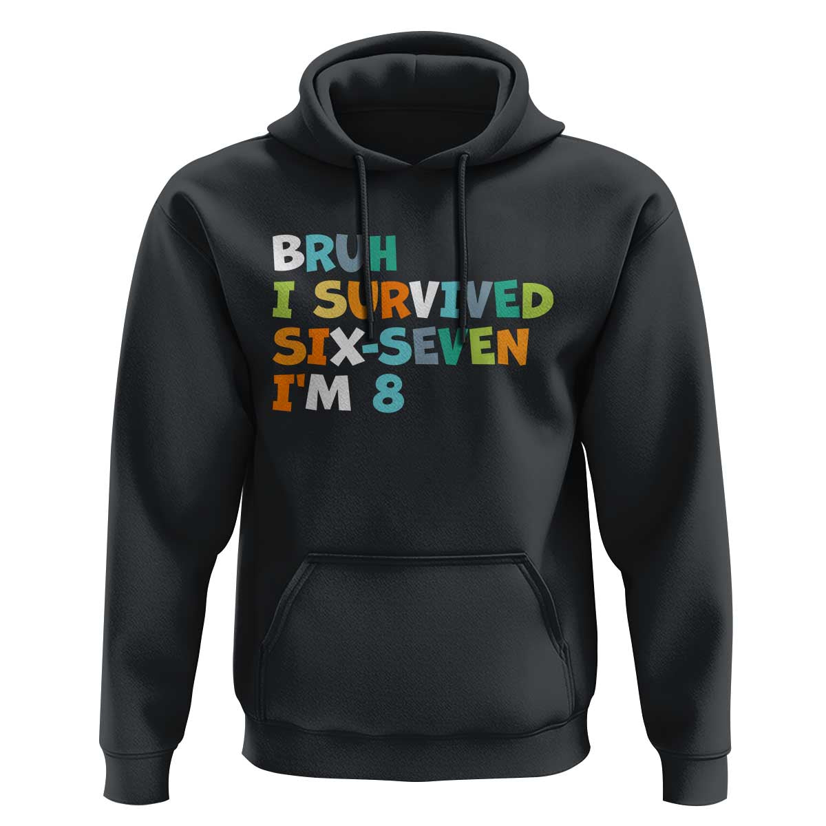 8th Birthday Hoodie Im 8 Year Old Six Seven Bruh I Survived 67
