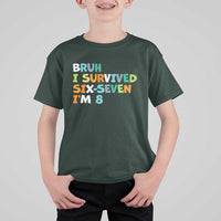 8th Birthday T Shirt For Kid Im 8 Year Old Six Seven Bruh I Survived 67