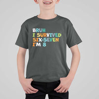 8th Birthday T Shirt For Kid Im 8 Year Old Six Seven Bruh I Survived 67