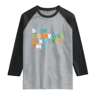 8th Birthday Raglan Shirt Im 8 Year Old Six Seven Bruh I Survived 67