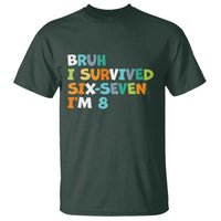 8th Birthday T Shirt Im 8 Year Old Six Seven Bruh I Survived 67