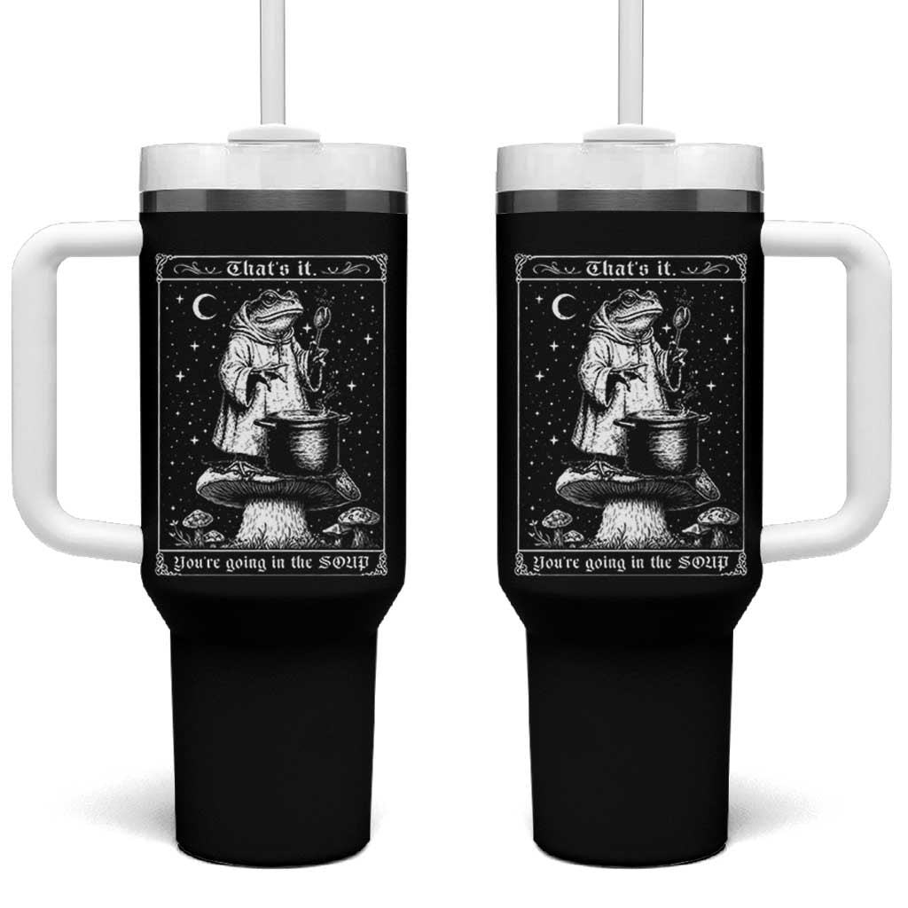 Frog Meme Tumbler With Handle Thats It Youre Going In The Soup Funny Weirdcore