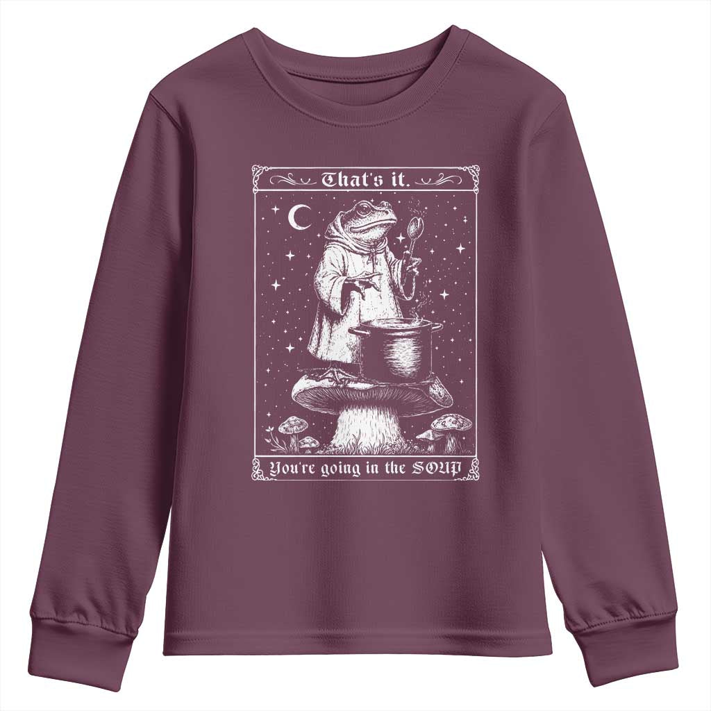 Frog Meme Youth Sweatshirt Thats It Youre Going In The Soup Funny Weirdcore