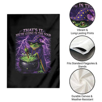 Frog Meme Garden Flag Vintage Graphic Thats It Youre Going In The Soup