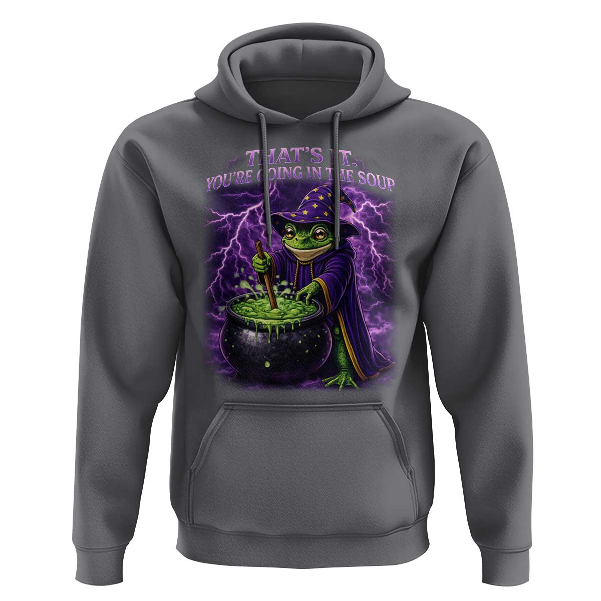 Frog Meme Hoodie Vintage Graphic Thats It Youre Going In The Soup