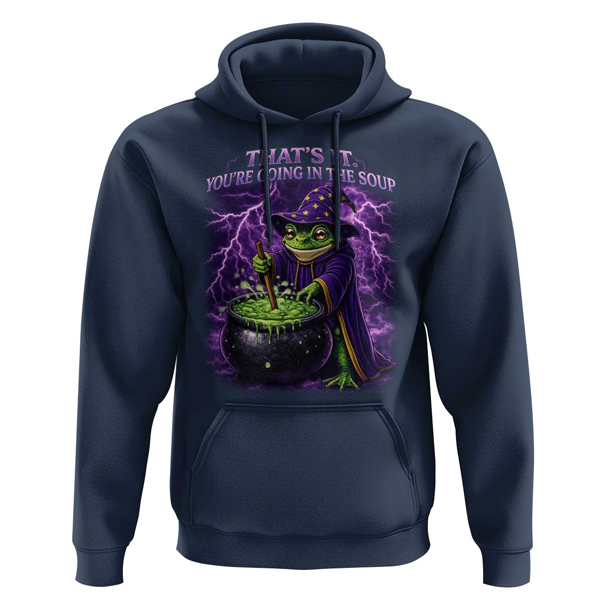 Frog Meme Hoodie Vintage Graphic Thats It Youre Going In The Soup
