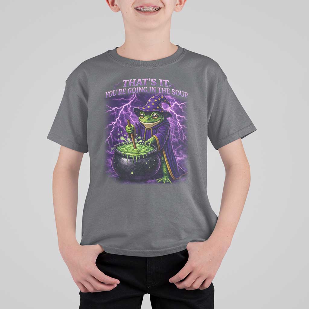 Frog Meme T Shirt For Kid Vintage Graphic Thats It Youre Going In The Soup