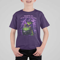 Frog Meme T Shirt For Kid Vintage Graphic Thats It Youre Going In The Soup