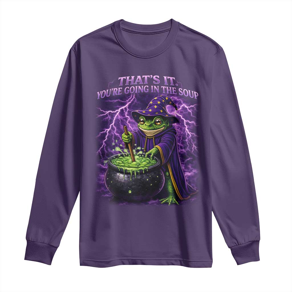 Frog Meme Long Sleeve Shirt Vintage Graphic Thats It Youre Going In The Soup