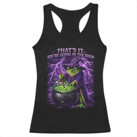 Frog Meme Racerback Tank Top Vintage Graphic Thats It Youre Going In The Soup