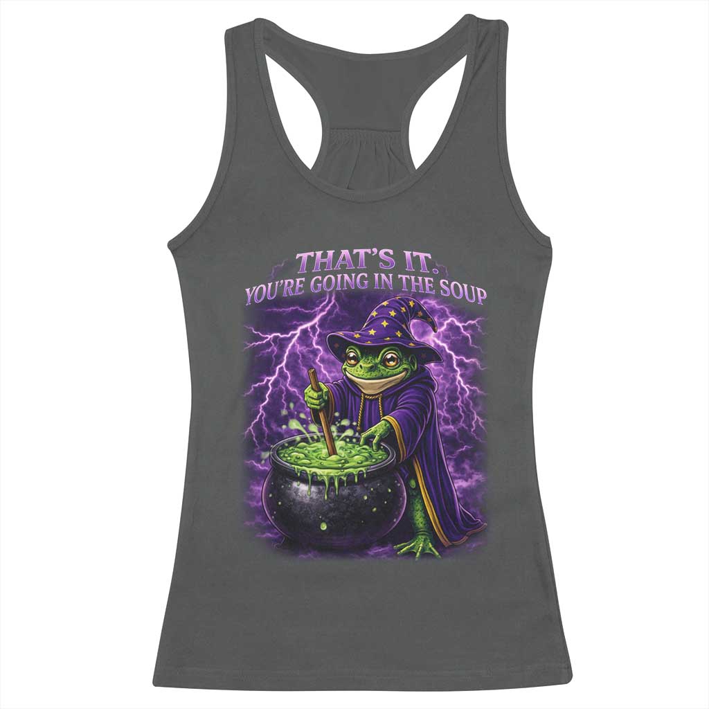 Frog Meme Racerback Tank Top Vintage Graphic Thats It Youre Going In The Soup