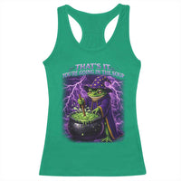 Frog Meme Racerback Tank Top Vintage Graphic Thats It Youre Going In The Soup