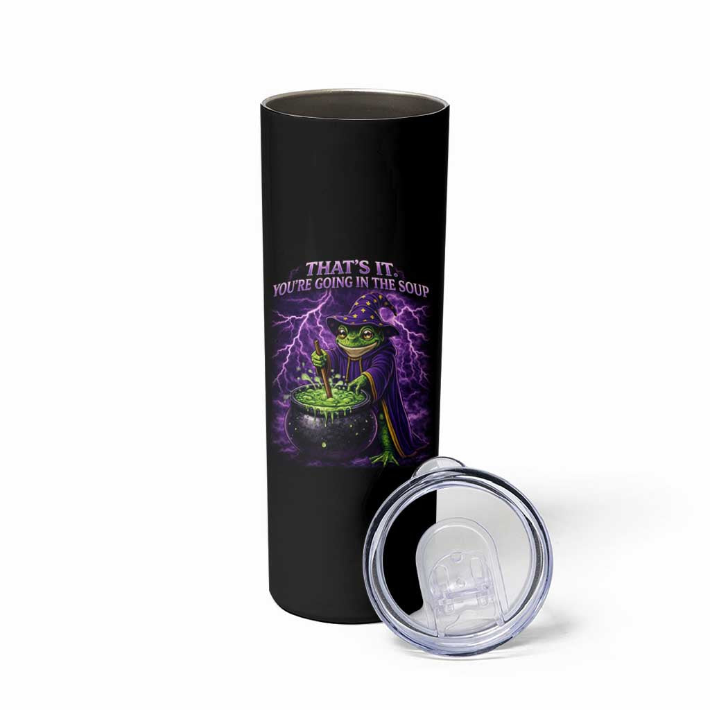Frog Meme Skinny Tumbler Vintage Graphic Thats It Youre Going In The Soup