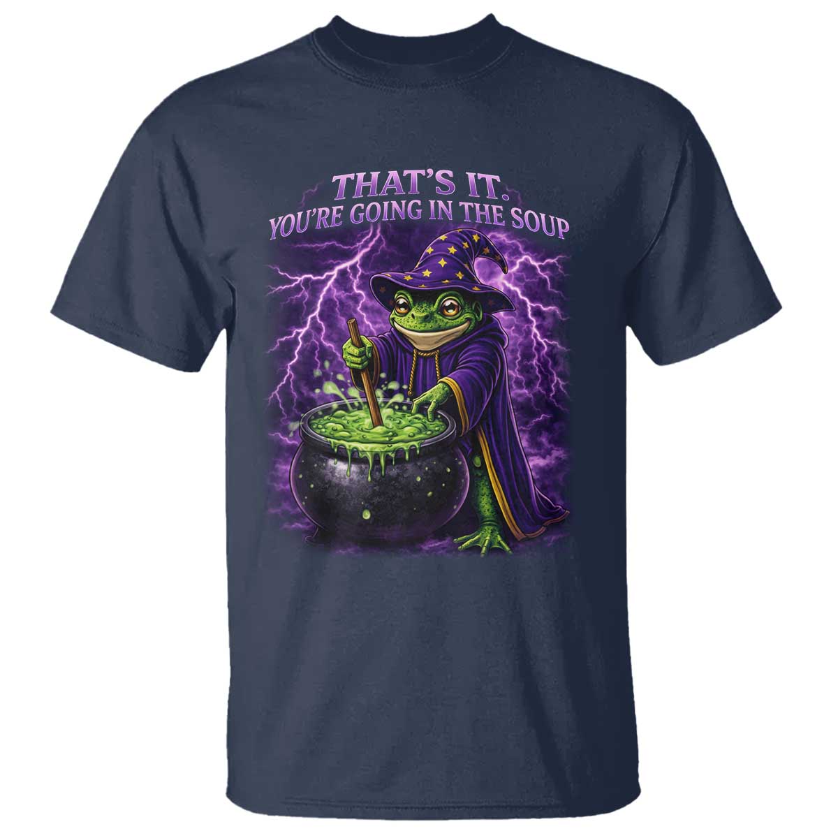 Frog Meme T Shirt Vintage Graphic Thats It Youre Going In The Soup