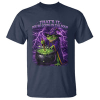 Frog Meme T Shirt Vintage Graphic Thats It Youre Going In The Soup
