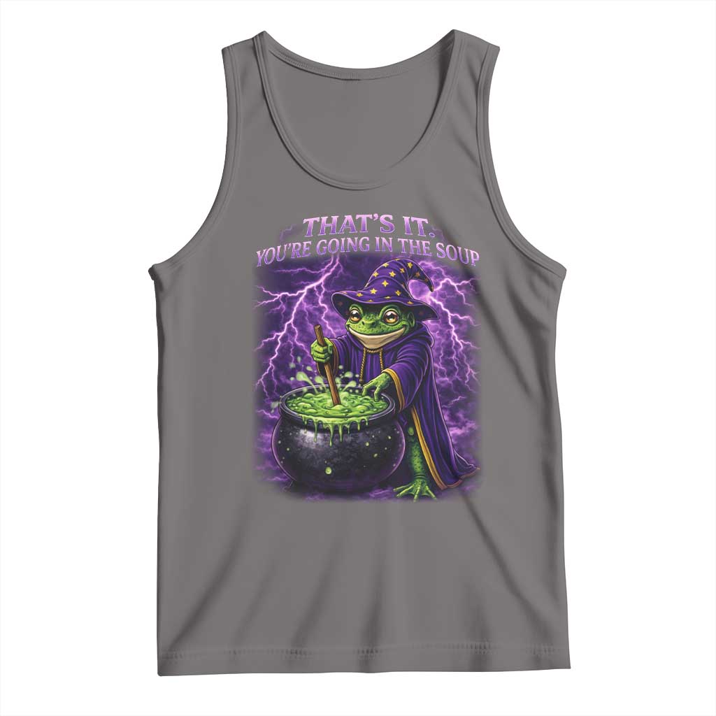Frog Meme Tank Top Vintage Graphic Thats It Youre Going In The Soup