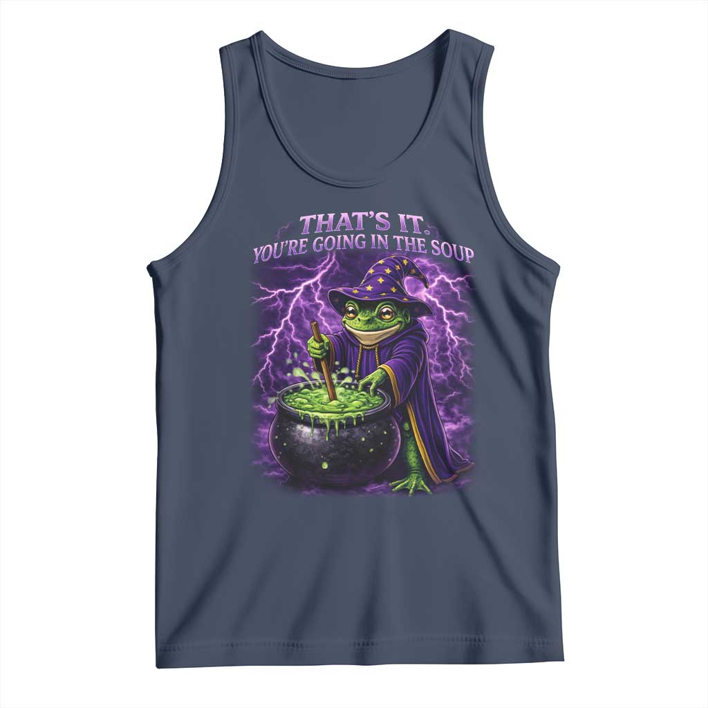 Frog Meme Tank Top Vintage Graphic Thats It Youre Going In The Soup