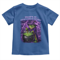 Frog Meme Toddler T Shirt Vintage Graphic Thats It Youre Going In The Soup