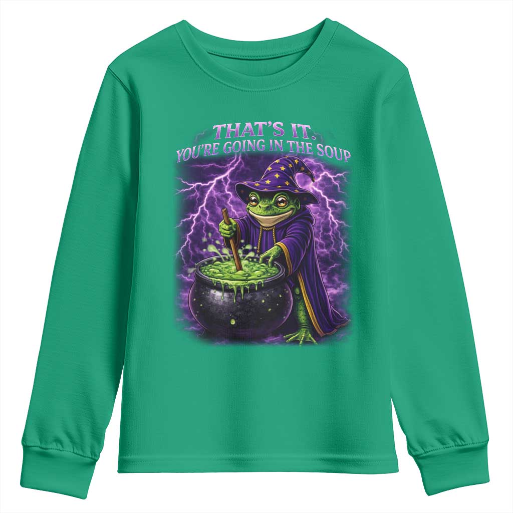 Frog Meme Youth Sweatshirt Vintage Graphic Thats It Youre Going In The Soup