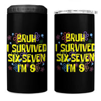 8th Birthday 4 in 1 Can Cooler Tumbler Im 8 Year Old Bruh I Survived 67 Colorful Bubble Flower