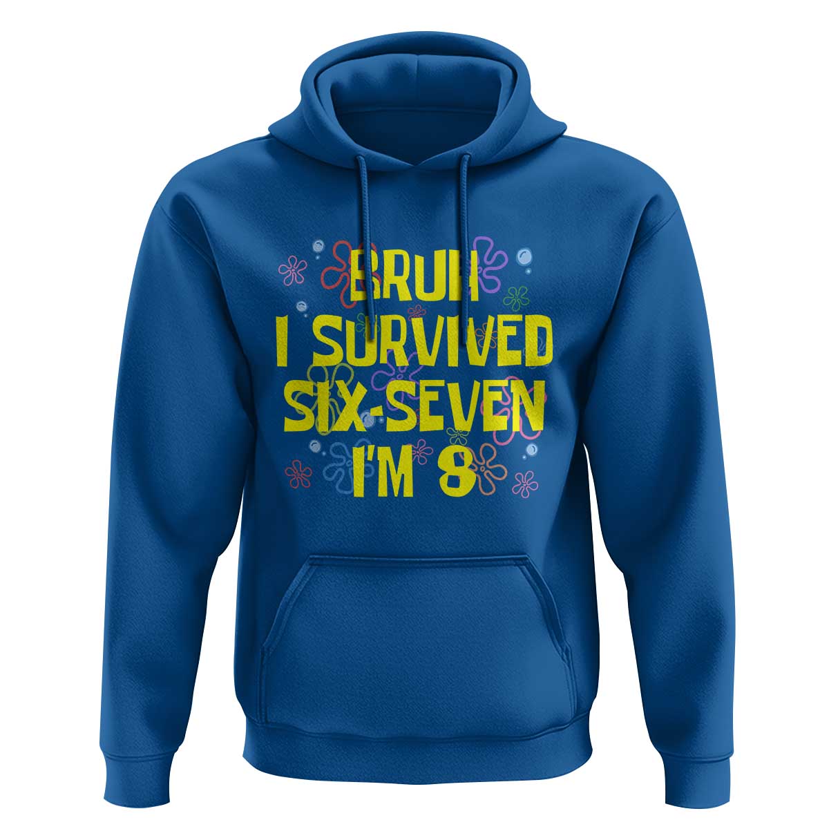 8th Birthday Hoodie Im 8 Year Old Bruh I Survived 67 Colorful Bubble Flower