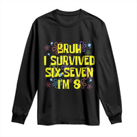 8th Birthday Long Sleeve Shirt Im 8 Year Old Bruh I Survived 67 Colorful Bubble Flower