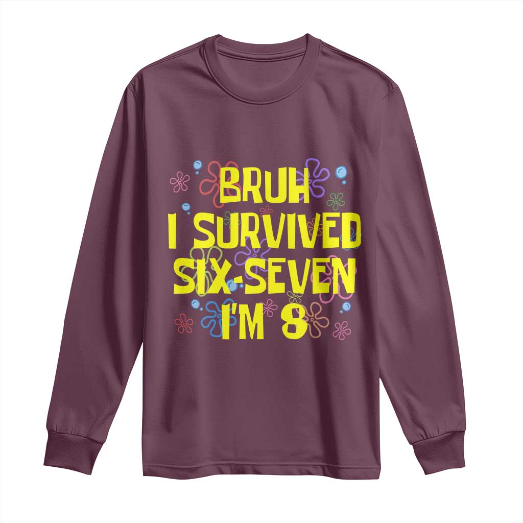8th Birthday Long Sleeve Shirt Im 8 Year Old Bruh I Survived 67 Colorful Bubble Flower