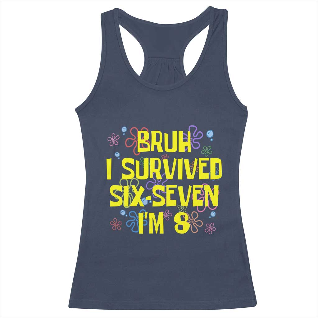 8th Birthday Racerback Tank Top Im 8 Year Old Bruh I Survived 67 Colorful Bubble Flower