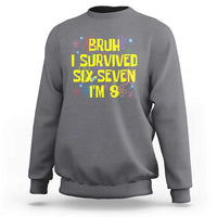 8th Birthday Sweatshirt Im 8 Year Old Bruh I Survived 67 Colorful Bubble Flower