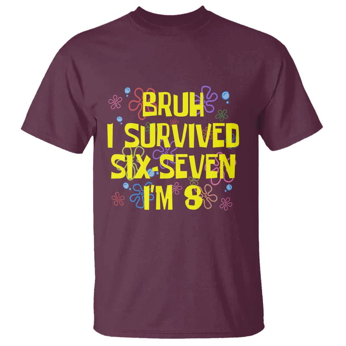 8th Birthday T Shirt Im 8 Year Old Bruh I Survived 67 Colorful Bubble Flower
