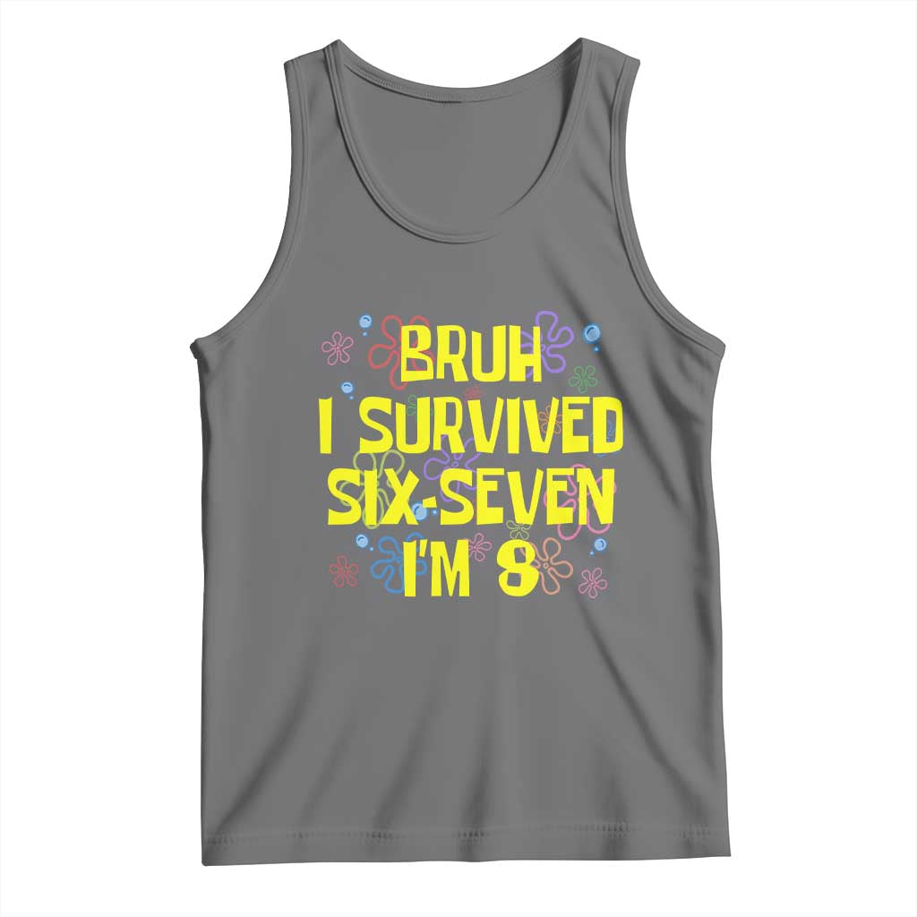 8th Birthday Tank Top Im 8 Year Old Bruh I Survived 67 Colorful Bubble Flower