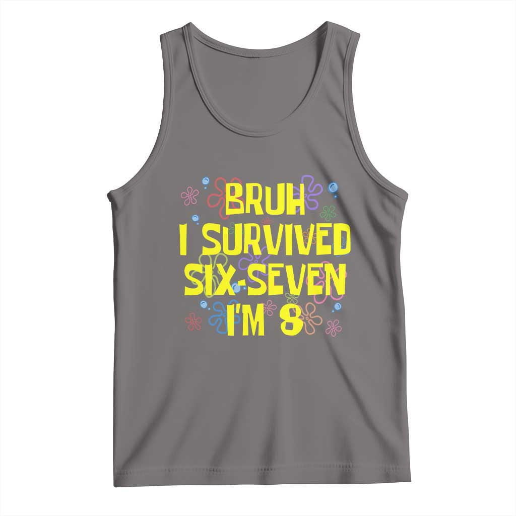 8th Birthday Tank Top Im 8 Year Old Bruh I Survived 67 Colorful Bubble Flower